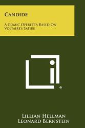 Candide : A Comic Operetta Based on Voltaire's Satire
