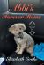 Abbi's Forever Home : A Memoir for Two