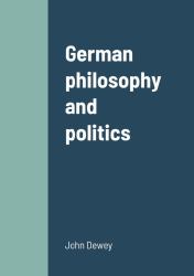 German Philosophy and Politics