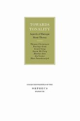 Towards Tonality : Aspects of Baroque Music Theory