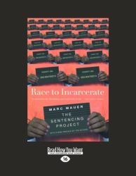 Race to Incarcerate