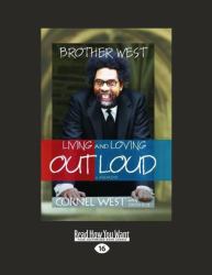 Brother West : Living and Loving Out Loud, a Memoir