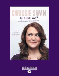 Is It Just Me? : Confessions of an Over-Sharer