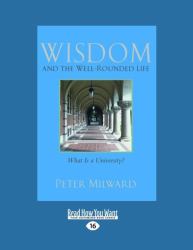 Wisdom and the Well-Rounded Life : What Is a University?
