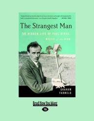 The Strangest Man : The Hidden Life of Paul Dirac, Mystic of the Atom