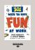 301 Ways to Have Fun at Work