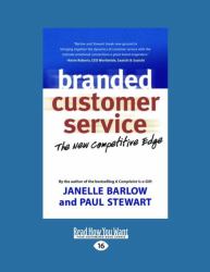 Branded Customer Service : The New Competitive Edge