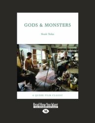 Gods and Monsters : A Queer Film Classic