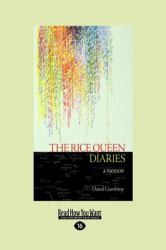 The Rice Queen Diaries : A Memoir