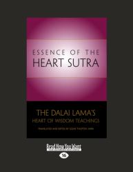 Essence of the Heart Sutr : Life at the Crossroads of Buddhism and Psychotherapy