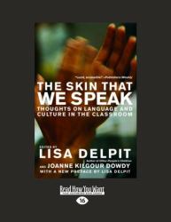 The Skin That We Speak : Thoughts on Language and Culture in the Classroom