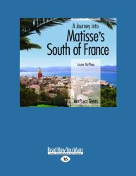 A Journey into Matisse's South of France