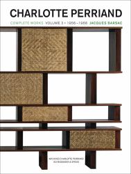 Charlotte Perriand : Complete Works. Volume 3: 1956 - 1968