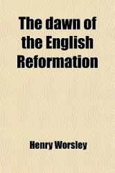 The Dawn of the English Reformation