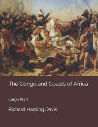 The Congo and Coasts of Africa : Large Print