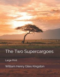 The Two Supercargoes : Large Print
