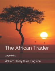 The African Trader : Large Print