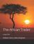 The African Trader : Large Print The African Trader : Large Print