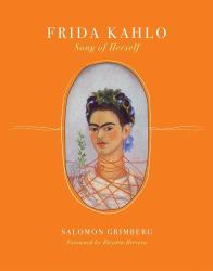Frida Kahlo : Song of Herself