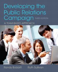 Developing the Public Relations Campaign : A Team-Based Approach