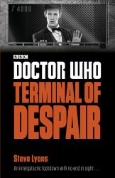 Doctor Who: Terminal of Despair : Terminal of Despair