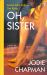 Oh, Sister