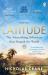 Latitude : The Astonishing Adventure That Shaped the World