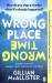 Wrong Place Wrong Time : A Novel