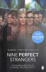 Nine Perfect Strangers : The Number One Sunday Times Bestseller from the Author of Big Little Lies