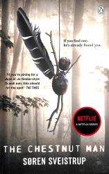 The Chestnut Man : The Chilling and Suspenseful Thriller Soon to Be a Major Netflix Series