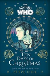 Doctor Who: Ten Days of Christmas : Festive Tales with the Tenth Doctor