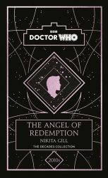 Doctor Who: the Angel of Redemption : A 2010s Story