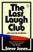 The Last Laugh Club The Last Laugh Club