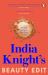India Knight's Beauty Edit India Knight's Beauty Edit