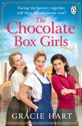 The Chocolate Box Girls : An Emotional Saga Full of Friendship and Courage