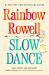 Slow Dance : A Novel