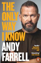 The Only Way I Know : The Autobiography
