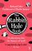 The Rabbit Hole Book : 99 Adventures into the History of Stuff