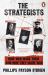 The Strategists : Churchill, Stalin, Roosevelt, Mussolini and Hitler - How War Made Them, and How They Made War