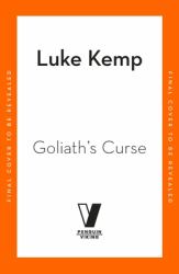Goliath's Curse : The History and Future of Societal Collapse