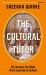 The Cultural Tutor : Forty-Nine Lessons You Wish You'd Learned at School The Cultural Tutor : Forty-Nine Lessons You Wish You'd Learned at School
