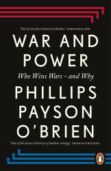 War and Power : Who Wins Wars -- and Why