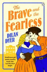 The Brave and the Fearless