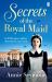 Secrets of the Royal Maid Secrets of the Royal Maid
