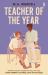 Teacher of the Year Teacher of the Year