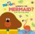 Hey Duggee: Where's the Mermaid? Hey Duggee: Where's the Mermaid?