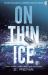 On Thin Ice On Thin Ice
