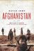 Afghanistan : Graveyard of Empires - A New History of the Borderland