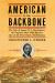 American to the Backbone : The Life of James W. C. Pennington, the Fugitive Slave Who Became One of the First Black Abolitionists