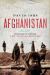 Afghanistan : Graveyard of Empires - A New History of the Borderland